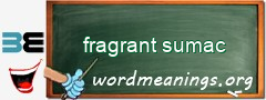 WordMeaning blackboard for fragrant sumac